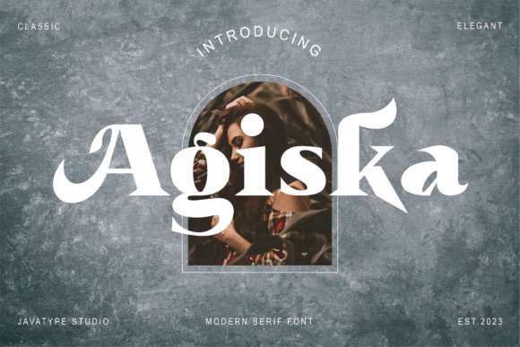 Agiska: A Modern Serif Font That Makes Your Campaigns Instantly Clearer