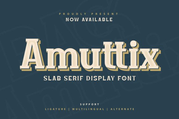 Amuttix: A Slab Serif Font That Builds Brand Confidence