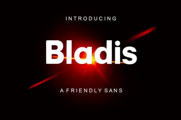 Bladis: A Modern Sans Serif Font for Trusted Branding