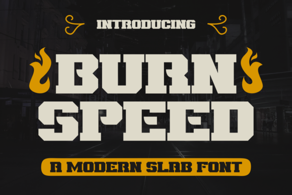 Burn Speed Font: Bold Serif for Scroll-Stopping Campaigns