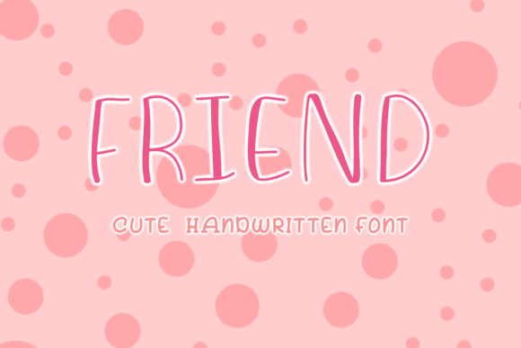 Friend Font: A Handwritten Touch That Feels Like a Warm Hello