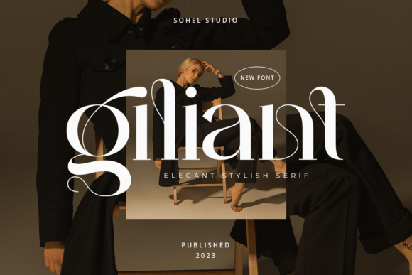 Giliant: A Serif Font That Makes Your Campaign Stand Out